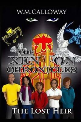The Xenton Chronicles: The Lost Heir