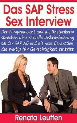 Das SAP Stress Sex Interview: Der Filmproduzent und die Rhetorikerin sprechen uber sexuelle Diskriminierung bei der SAP AG und die neue Generation, die mutig fur Gerechtigkeit eintritt