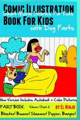 Comic Illustration Book for Kids: Short Moral Stories for Kids with Dog Farts