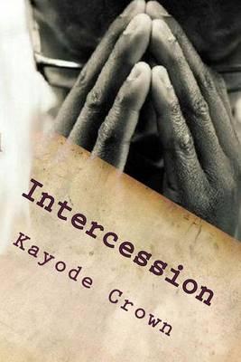 Intercession: key to the next move of God