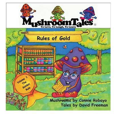 Mushroom Tales Volume 1: Rules of Gold