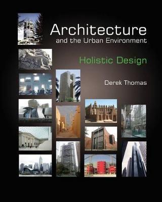 Architecture and the Urban Environment - Holistic Design