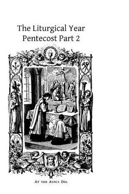 The Liturgical Year: Pentecost Part 2