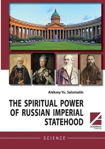 The Spiritual Power of Russian Imperial Statehood