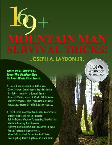 169+ Mountain Man Survival Tricks!