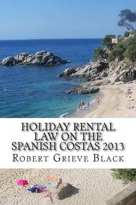 Holiday Rental Law on the Spanish Costas 2013