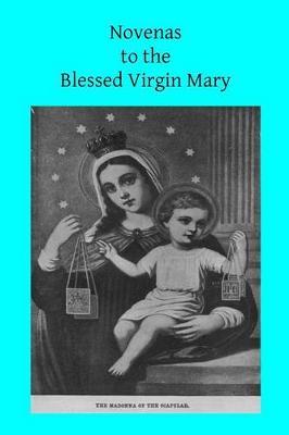 Novenas to the Blessed Virgin Mary