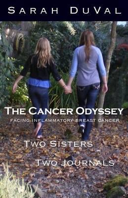 The Cancer Odyssey Facing Inflammatory Cancer Two Sisters Two Journals