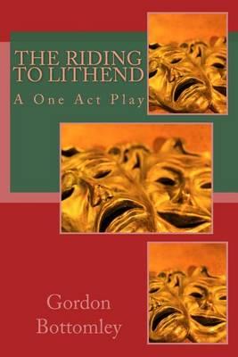 The Riding to Lithend: A One Act Play