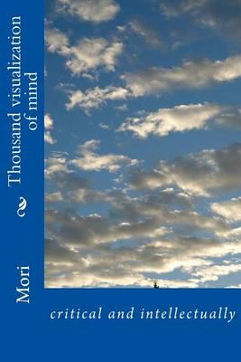 Thousand Visualization of Mind