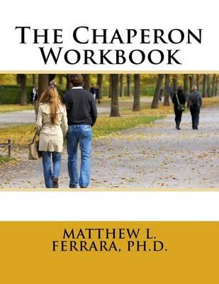 The Chaperon Workbook