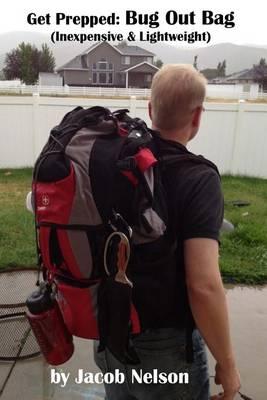 Bug Out Bag: Inexpensive & Lightweight