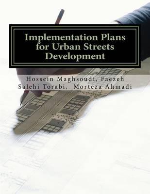 Implementation Plans for Urban Streets Development