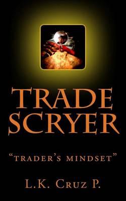 Trade Scryer: Trader's Mindset