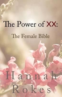 The Power of XX: The Female Bible
