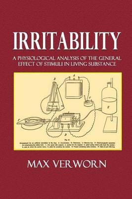 Irritability: A Physiological Analysis of the General Effect of Stimuli in Living Substance