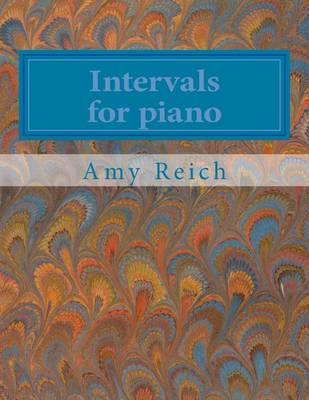 Intervals for piano: A series of piano pieces, each featuring an interval, from unisons to octaves