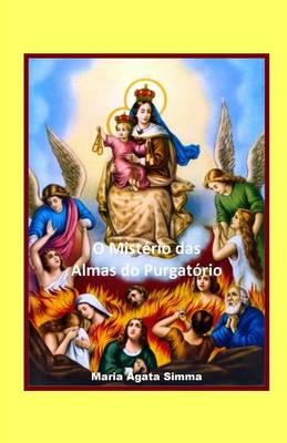 O Misterio Das Almas Do Purgatorio