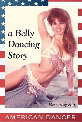 American Dancer: A Belly Dancing Story