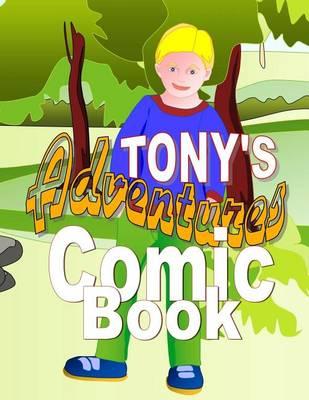 Tony's Adventures Comic Book