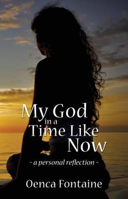 My God in a Time Like Now
