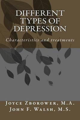 Different Types of Depression: Characteristics and treatments