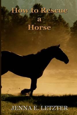 How to Rescue a Horse