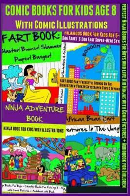 Comic Books for Kids Age 8 with Comic Illustrations: Perfect Ninja Books for Boys Who Love Kid Ninjas with Comic Pictures + Audiobook for Children