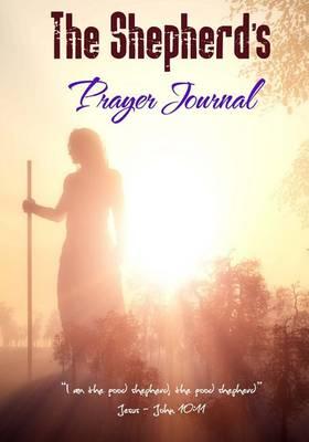 The Shepherd's Prayer Journal (with Famous Prayer Quotes)