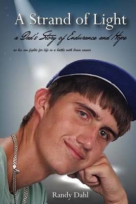 A Strand of Light: A dad's story of endurance and hope