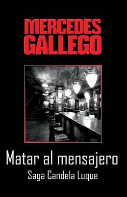 Matar Al Mensajero