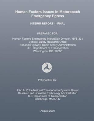 Human Factors Issues in Motorcoach Emergency Egress: Interim Report 1- Final