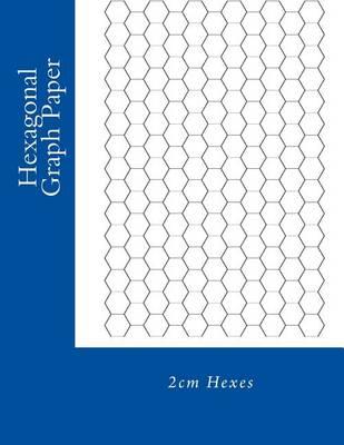Hexagonal Graph Paper: 2cm Hexes