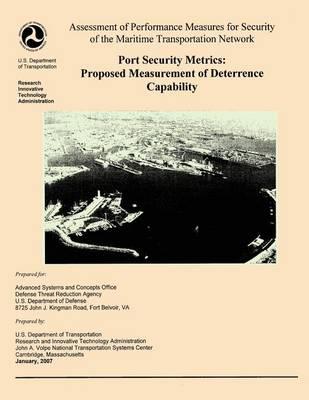 Assessment of Performance Measures for Security of the Maritime Transportation Network, Port Security Metrics: Proposed Measurement of Deterrence Capability