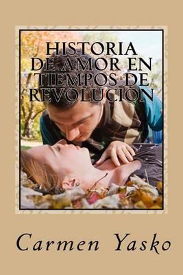 Historia de Amor en Tiempos de Revolucion
