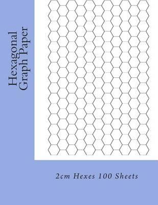 Hexagonal Graph Paper: 2cm Hexes 100 Sheets
