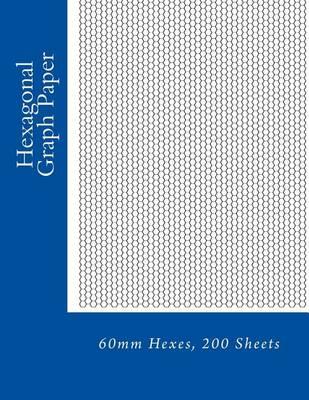 Hexagonal Graph Paper: 60mm Hexes, 200 Sheets