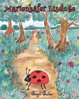 Marienkafer Liselotte: Band 1