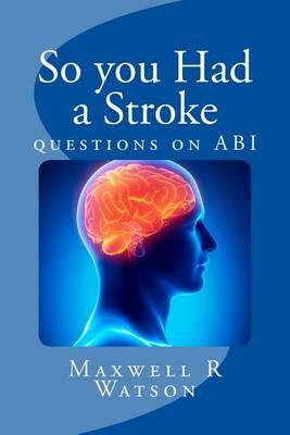 So you Had a Stroke: questions on ABI