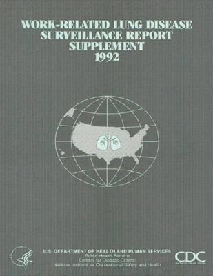 Work-Related Lung Disease Surveillance Report: Supplement, 1992