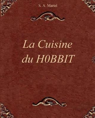 La Cuisine Du Hobbit [Librairies Et Bibliotheques]
