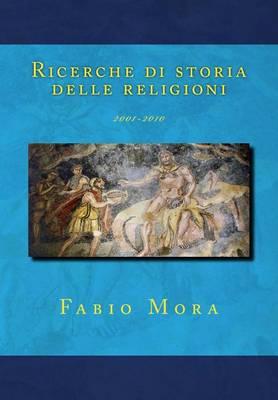 Ricerche Di Storia Delle Religioni: 2001-2010