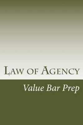 Law of Agency: Simplified for Law School Students