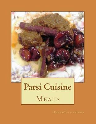 Parsi Cuisine: Parsi Cuisine