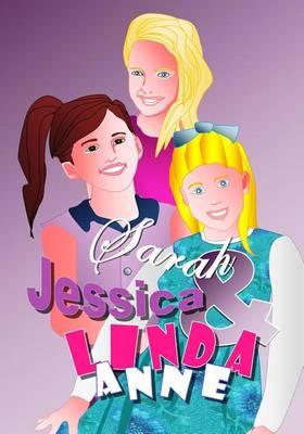 Sarah, Jessica, & Linda Anne: Comic Book