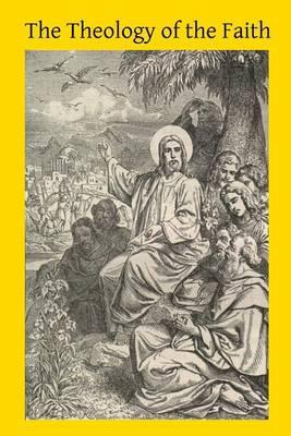 The Theology of the Faith