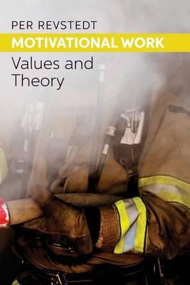 Motivational Work: Values and Theory