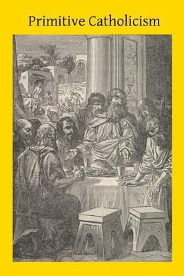 Primitive Catholicism