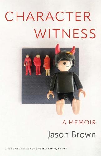 Character Witness: A Memoir