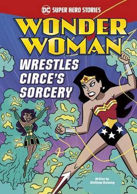 Wonder Woman Wrestles Circe's Sorcery